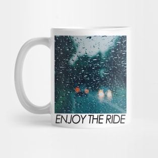 Enjoy The Ride / Mindfulness Rainy Journey Mug